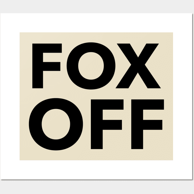 Fox Off Wall Art by Sly Fox Trivia